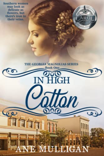 In High Cotton (The Georgia Magnolias, Band 1)