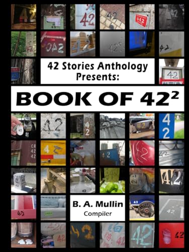 42 Stories Anthology Presents: Book of 42² von MacKenzie Publishing