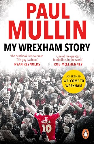 My Wrexham Story: The Inspirational Autobiography From The Beloved Football Hero von Penguin