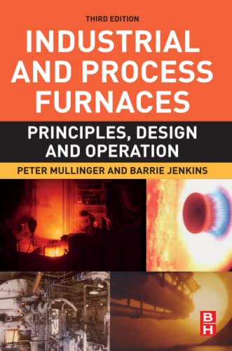 Industrial and Process Furnaces: Principles, Design and Operation