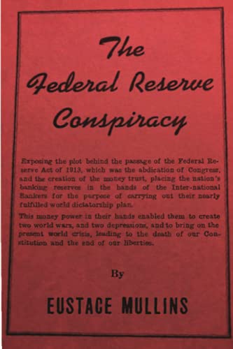 The Federal Reserve Conspiracy
