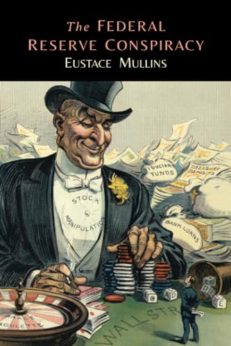 The Federal Reserve Conspiracy von Martino Fine Books
