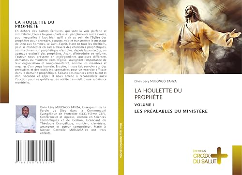 LA HOULETTE DU PROPHÈTE: VOLUME I LES PRÉALABLES DU MINISTÈRE von Éditions Croix du Salut