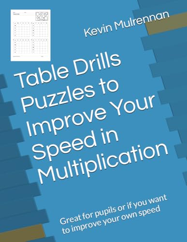 Table Drills Puzzles to Improve Your Speed in Multiplication: Great for pupils or if you want to improve your own speed von Independently published