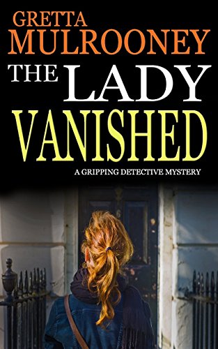 THE LADY VANISHED a gripping detective mystery THE LADY VANISHED a gripping detective mystery von Joffe Books
