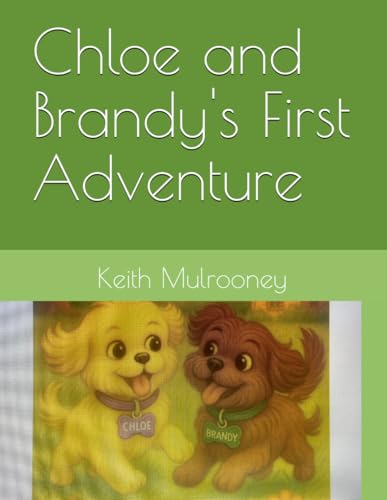 Chloe and Brandy First Adventure von Independently published