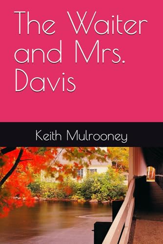The Waiter and Mrs. Davis von Use my own Imprint