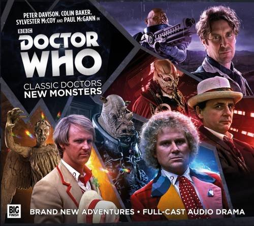 Doctor Who: Classic Doctors, New Monsters Doctor Who: Classic Doctors, New Monsters