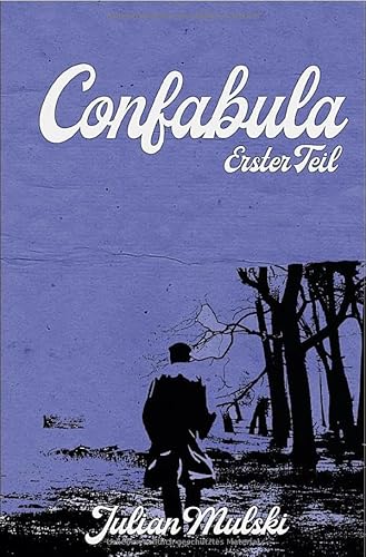 Confabula: Erster Teil von epubli