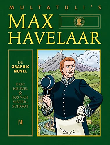 Multatuli's Max Havelaar: de graphic novel Multatuli's Max Havelaar: de graphic novel von Uitgeverij L