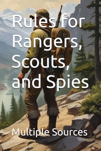 Rules for Rangers, Scouts, and Spies von Independently published