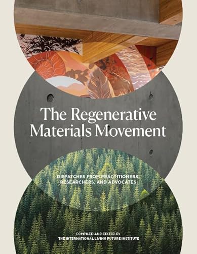 The Regenerative Materials Movement