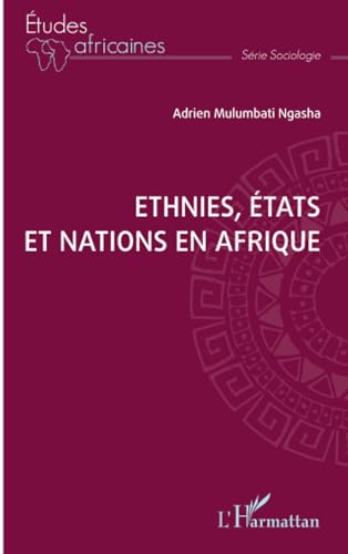 Ethnies, Etats, et Nations en Afrique von Editions L'Harmattan