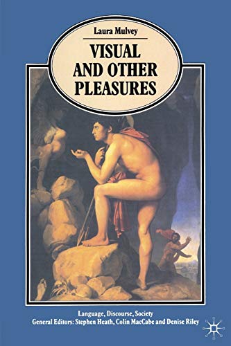 Visual and Other Pleasures (Language, Discourse, Society) von MACMILLAN