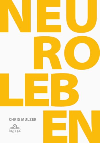 NLP Leben - Dein Schlüssel zur Persönlichkeitsentwicklung und Selbstoptimierung: Meistere NLP und effektive Kommunikation und werde zur besten Version deiner Selbst! von Orbita Media GmbH
