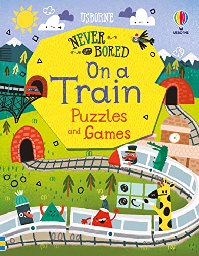 Never Get Bored on a Train Puzzles & Games: 1 von Usborne