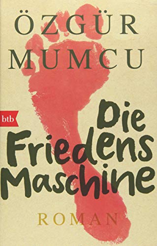 Die Friedensmaschine: Roman