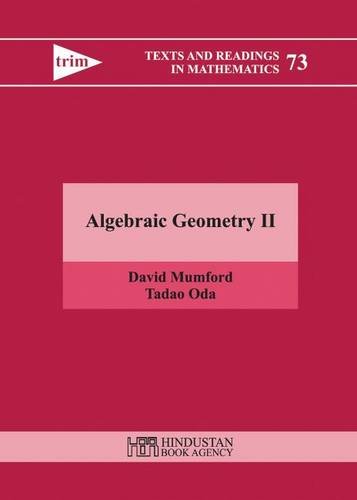 Algebraic Geometry II (Texts and Readings in Mathematics, Band 73)