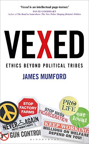 Vexed: Ethics Beyond Political Tribes von Bloomsbury Continuum