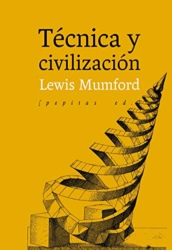 Técnica y civilización (Ensayo, Band 89) von PEPITAS DE CALABAZA
