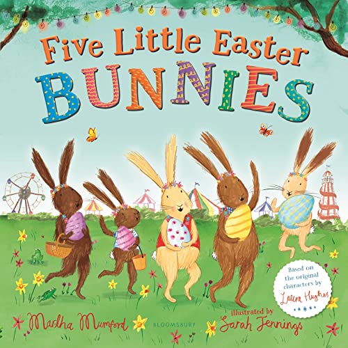Five Little Easter Bunnies: A Lift-the-Flap Adventure (Bunny Adventures)