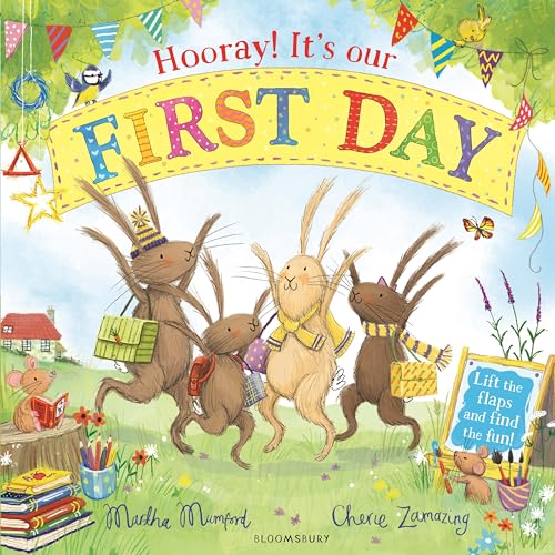 Hooray! It's Our First Day: A Lift-the-Flap Adventure (The Bunny Adventures) von Bloomsbury