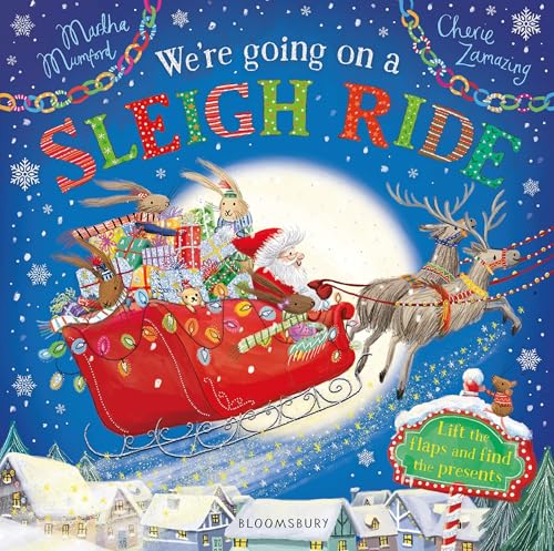 We're Going on a Sleigh Ride: A Lift-the-Flap Adventure (The Bunny Adventures) von Bloomsbury Children's Books
