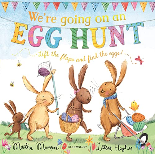 We're Going on an Egg Hunt: A Lift-the-Flap Adventure (The Bunny Adventures)