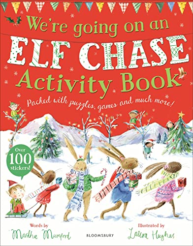 We're Going on an Elf Chase Activity Book: Packed with puzzles, games and much more.. Over 100 stickers (The Bunny Adventures) von Bloomsbury Children's Books