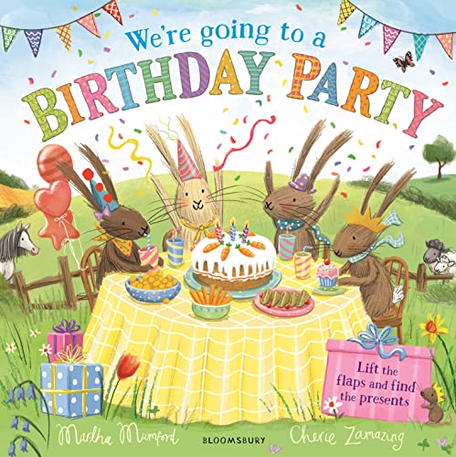 We're Going to a Birthday Party: A Lift-the-Flap Adventure (The Bunny Adventures) von Bloomsbury Children's Books