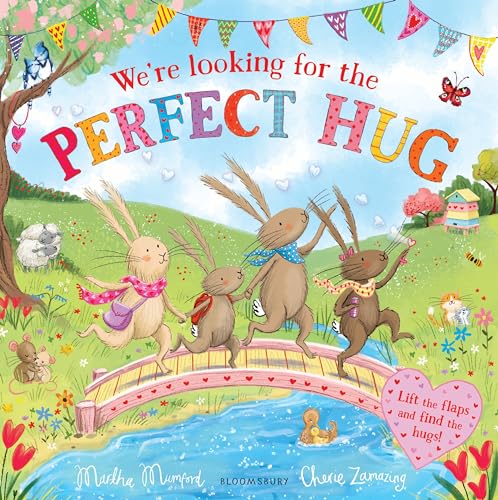 We're Looking for the Perfect Hug: A Lift-the-Flap Adventure and perfect Mother's Day gift (The Bunny Adventures) von Bloomsbury Children's Books