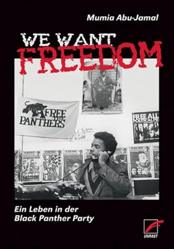 We Want Freedom: Ein Leben in der Black Panther Party