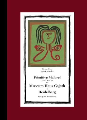 Primitive Malerei / Art of Outsiders im Museum Haus Cajeth in Heidelberg