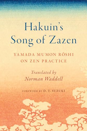 Hakuin's Song of Zazen: Yamada Mumon Roshi on Zen Practice von Shambhala