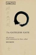 The Gateless Gate, Large-Print Edition