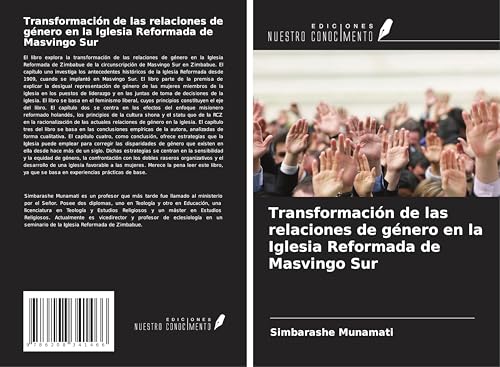 Transformación de las relaciones de género en la Iglesia Reformada de Masvingo Sur von Ediciones Nuestro Conocimiento