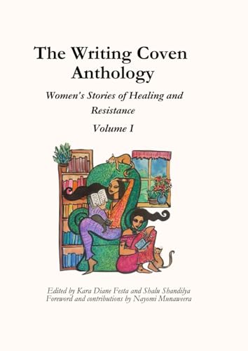The Writing Coven Anthology: Women’s Stories of Healing and Resistance von Independently published
