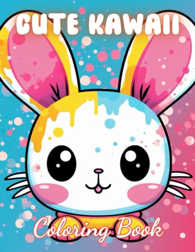 Cute Kawaii Coloring Book for Kids: 100+ Exciting And Easy Coloring Pages von Independently published