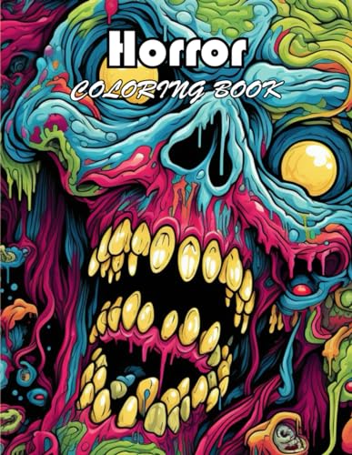 Horror Coloring Book for Adult: 100+ Exciting And Easy Coloring Pages von Independently published
