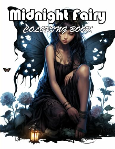 Midnight Fairy Coloring Book: 100+ Exciting And Easy Coloring Pages von Independently published