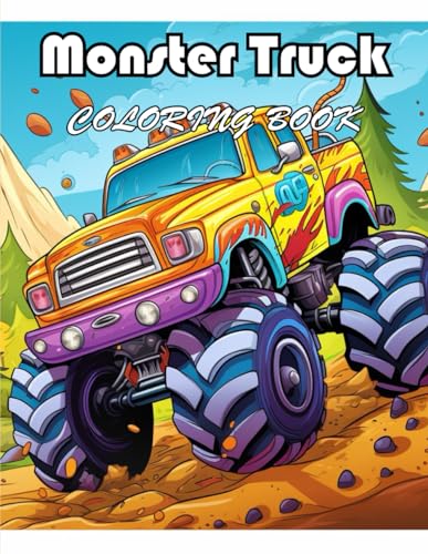 Monster Truck Coloring Book: 100+ Exciting And Easy Coloring Pages von Independently published