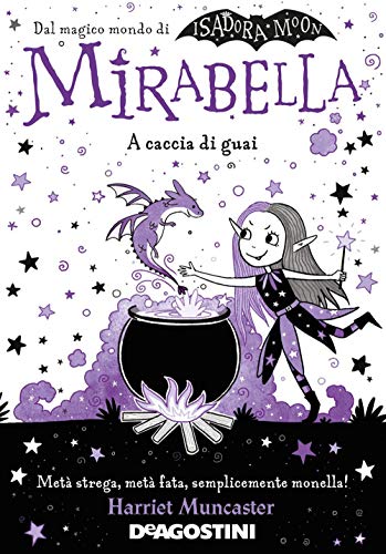 A caccia di guai. Mirabella (Le gemme)