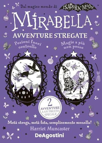 Avventure stregate. Mirabella von De Agostini
