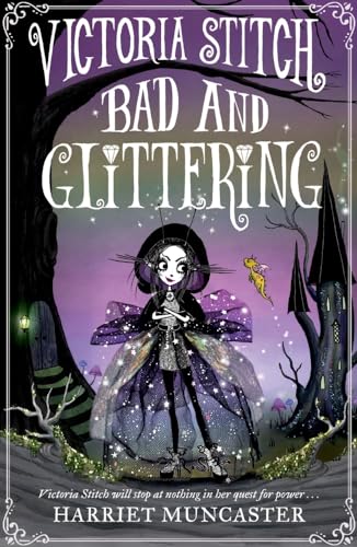 Bad and Glittering: Volume 1 (Victoria Stitch)