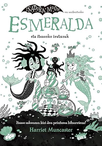 Esmeralda eta itsasoko iratxoak Esmeralda eta itsasoko iratxoak von Mezulari