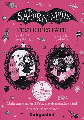 Feste d'estate: Festa di compleanno-La stella cadente. Isadora Moon Feste d'estate: Festa di compleanno-La stella cadente. Isadora Moon von De Agostini