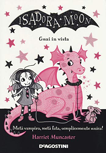 Guai in vista. Isadora Moon (Le gemme) Guai in vista. Isadora Moon (Le gemme)
