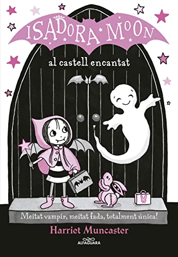 ISADORA MOON AL CASTELL ENCANTAT (CAT): Un llibre màgic amb purpurina a la coberta! (Harriet Muncaster, Band 6)