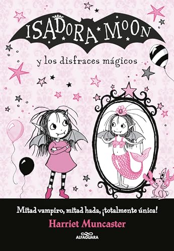 ISADORA MOON Y LOS DISFRACES MAGICOS (Harriet Muncaster, Band 1)
