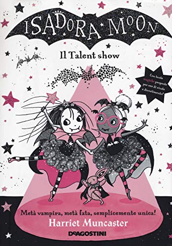Il talent show. Isadora Moon (Le gemme) von De Agostini